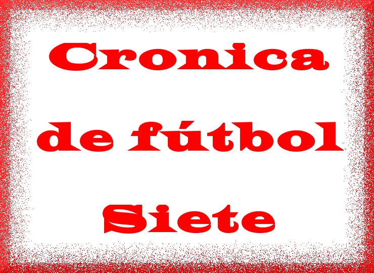 Cronica del Futbol siete de la ADCV