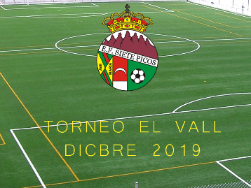 Torneo El Vall E.F. Siete Picos